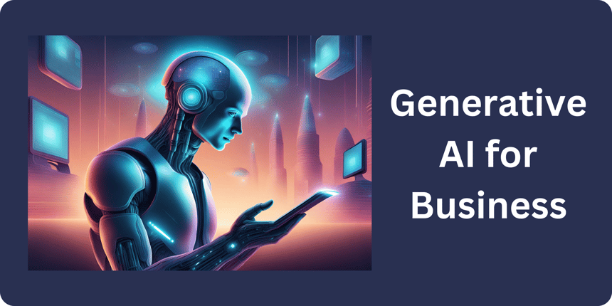 Generative AI for Business
